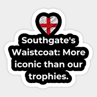 Euro 2024 - Southgate's Waistcoat: More iconic than our trophies. England Flag. Sticker